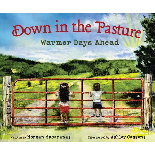 Down in the Pasture: Warmer Days Ahead