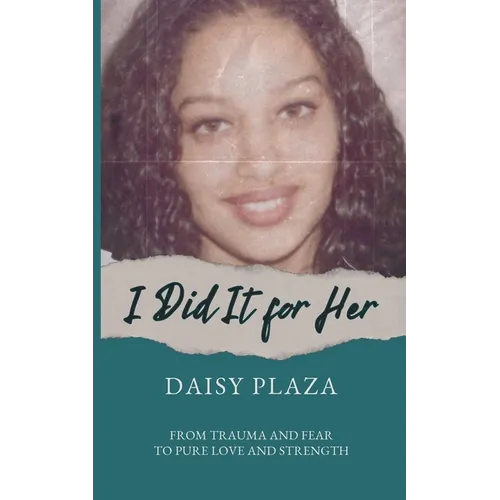 I Did It for Her