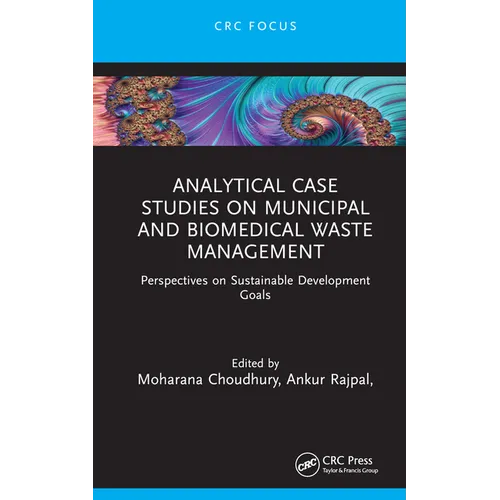 Analytical Case Studies on Municipal and Biomedical Waste Management: Perspectives on Sustainable Development Goals