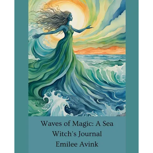 Waves of Magic: A Sea Witch's Journal