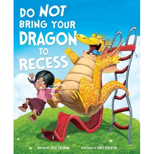 Do Not Bring Your Dragon to Recess