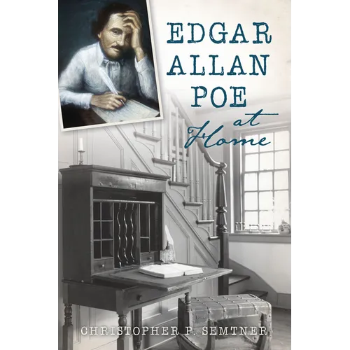 Edgar Allan Poe at Home