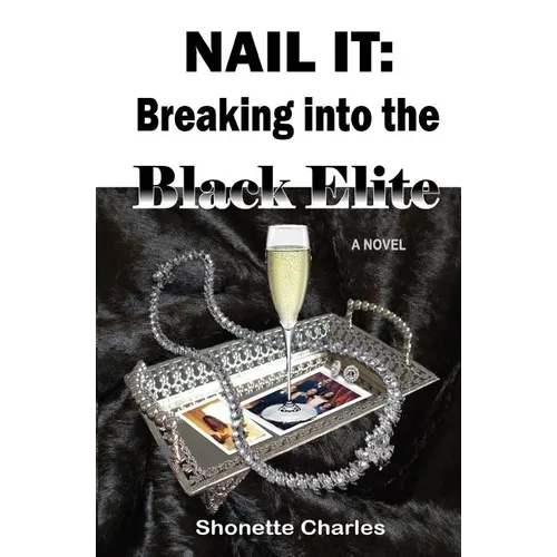 Nail It: Breaking into the Black Elite