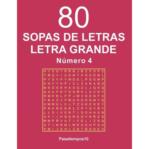 80 Sopas de Letras Letra Grande Número 4