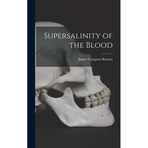 Supersalinity of the Blood