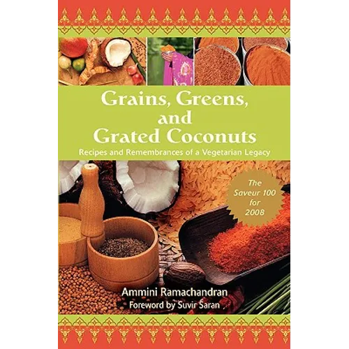 Grains, Greens, and Grated Coconuts: Recipes and Remembrances of a Vegetarian Legacy