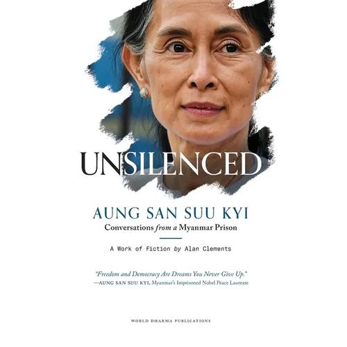 Unsilenced: Aung San Suu Kyi - Conversations from a Myanmar Prison.