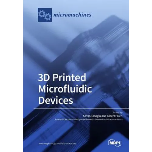 3D Printed Microfluidic Devices