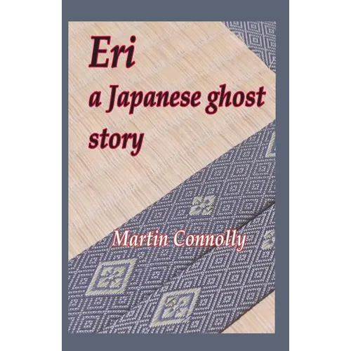 Eri, a Japanese ghost story