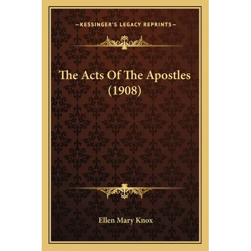 The Acts Of The Apostles (1908)