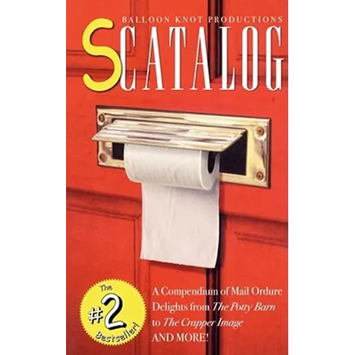 Scatalog: A Compendium of Mail Ordure Delights