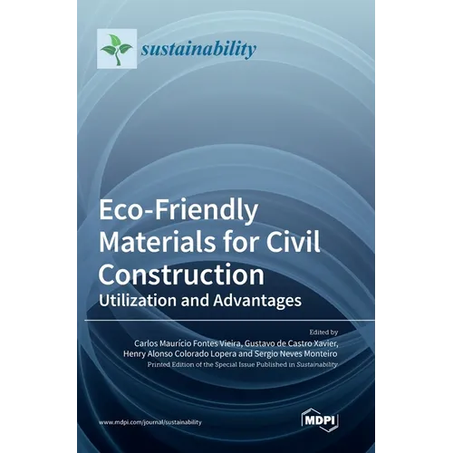 Eco-Friendly Materials for Civil Construction: Utilization and Advantages