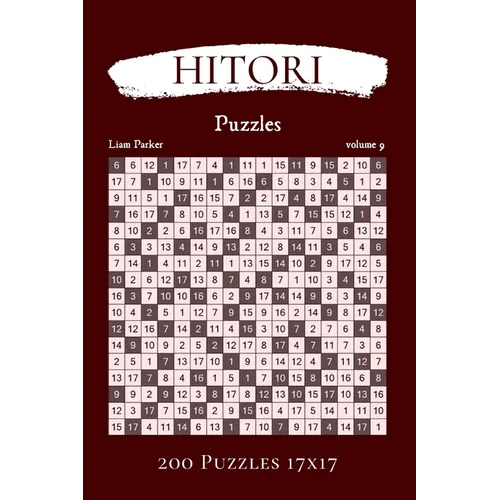 Hitori Puzzles - 200 Puzzles 17x17 vol.9