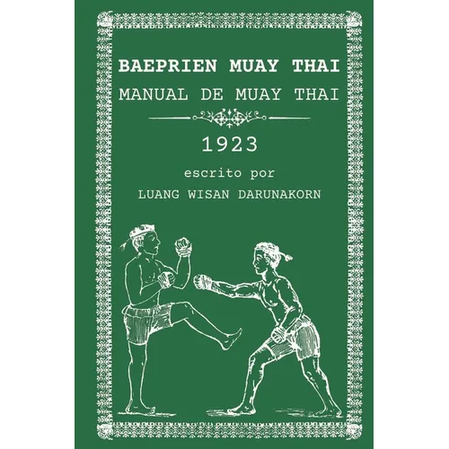Baeprien Muay Thai: Manual de Muay Thai 1923