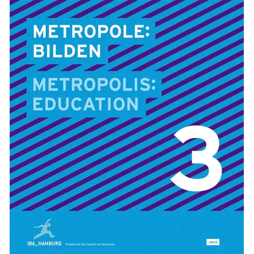 Metropolis No. 3: Education: Designs for the Future of the Metropolis