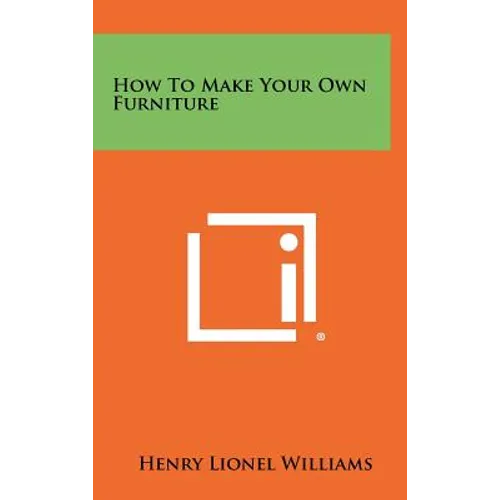 How to Make Your Own Furniture