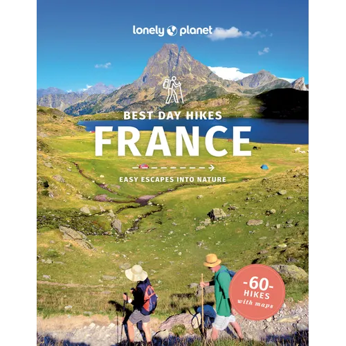 Lonely Planet Best Day Hikes France