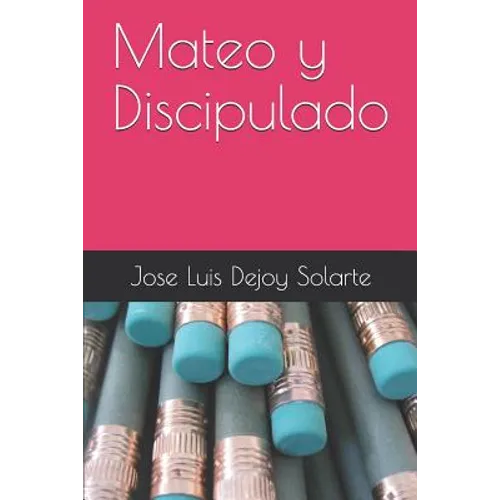 Mateo Y Discipulado