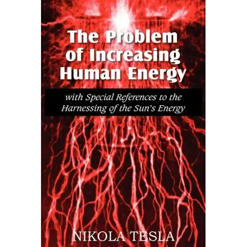 The Problem of Increasing Human Energy