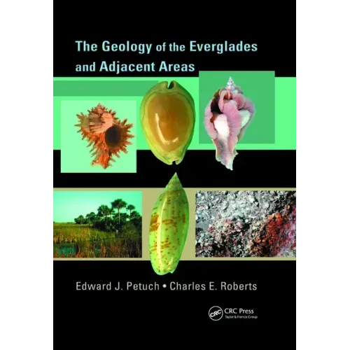 The Geology of the Everglades and Adjacent Areas