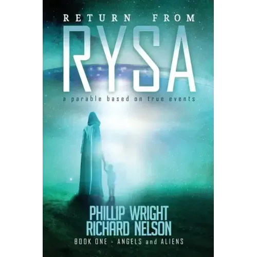 Return From Rysa: Angels and Aliens