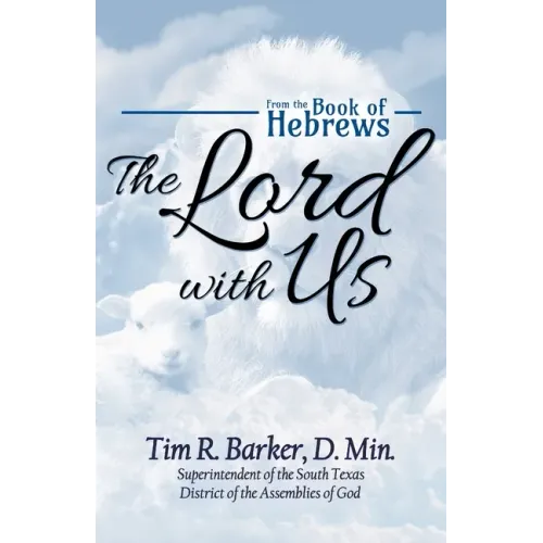The Lord with Us: From the Book of Hebrews