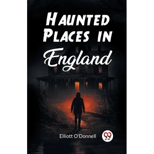 Haunted Places in England
