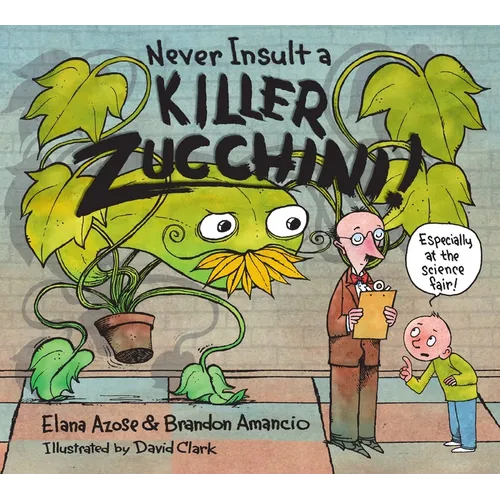 Never Insult a Killer Zucchini