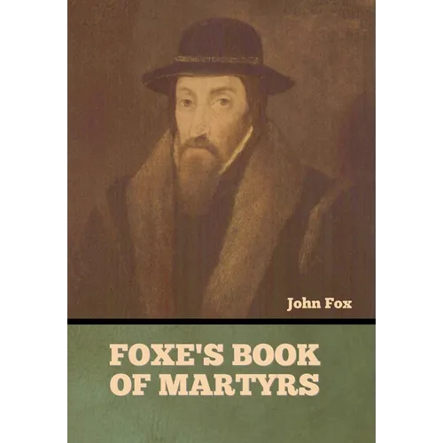 Foxe's Book of Martyrs
