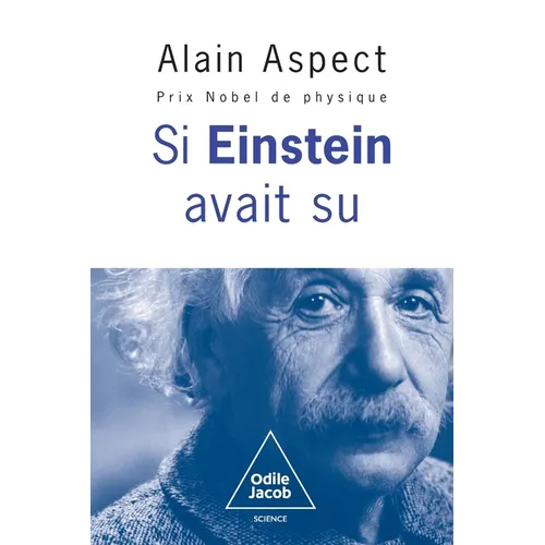 If Einstein had known / Et si Einstein avait su...