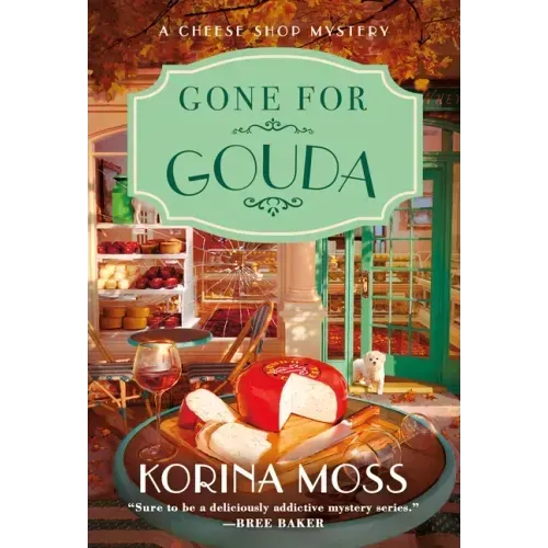 Gone for Gouda: A Cheese Shop Mystery
