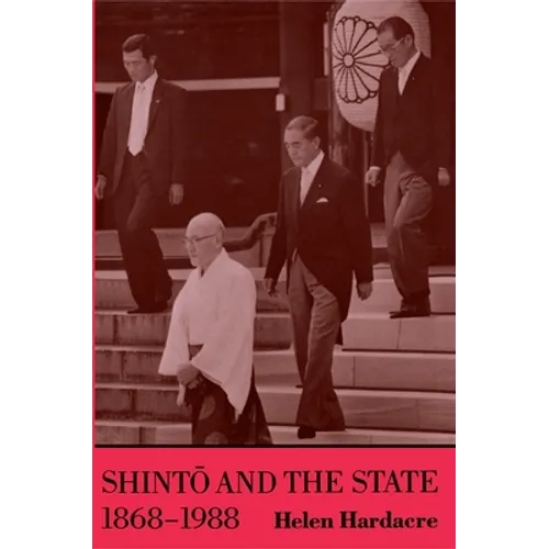 Shinto and the State, 1868-1988