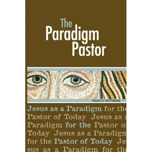 The Paradigm Pastor