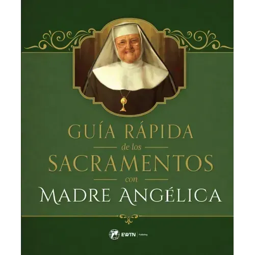Guia Rapida de Los Sacramentos