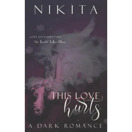 This Love Hurts: A Dark Romance