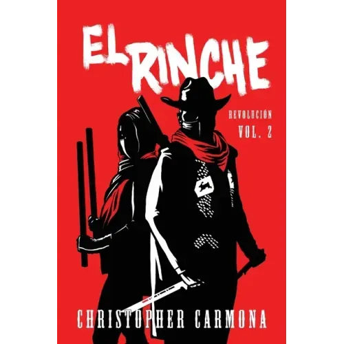 El Rinche: Revolución Vol. 2