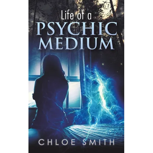 Life of a Psychic/Medium