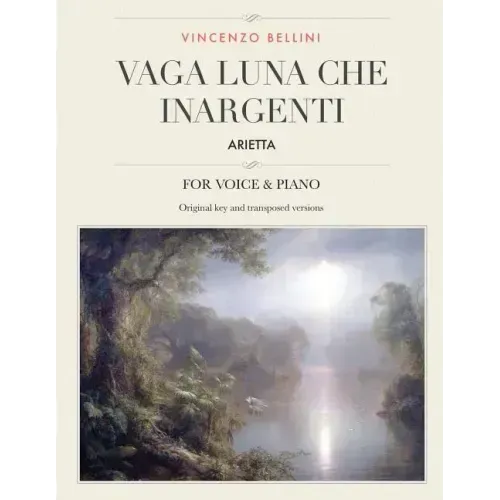 Vaga luna, che inargenti: Arietta, for Medium, High and Low Voices