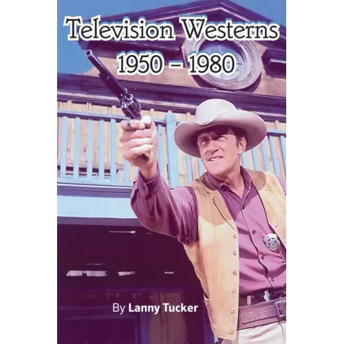 Television Westerns 1950 - 1980