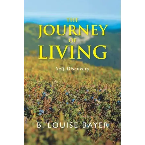 The Journey of Living: Self Discovery