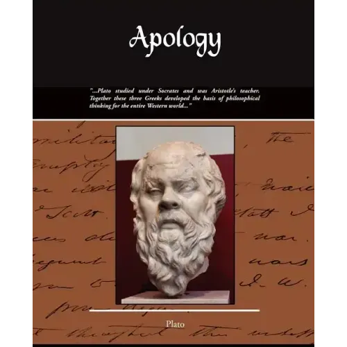 Apology - Also Known as the Death of Socrates