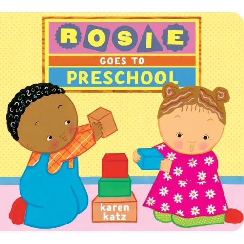 Rosie Goes to Preschool