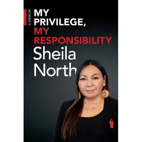 My Privilege, My Responsibility: A Memoir