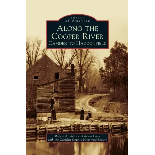 Along the Cooper River: Camden to Haddonfield