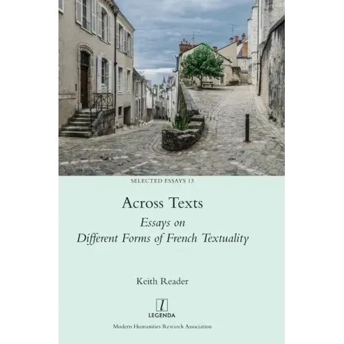 Across Texts: Essays on Different Forms of French Textuality