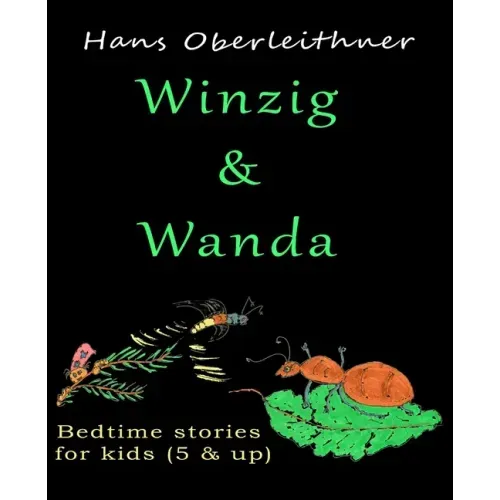 Winzig & Wanda: Bedtime stories for kids (5 & up)