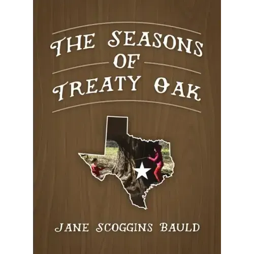 The Seasons of Treaty Oak