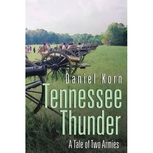 Tennessee Thunder: A Tale of Two Armies