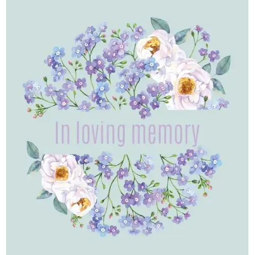 Book of Condolence for funeral (Hardcover): Memory book, comments book, condolence book for funeral, remembrance, celebration of life, in loving memor