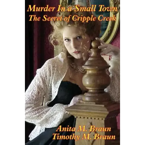 Murder In a Small Town: The Secret of Cripple Creek